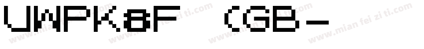UWPK8F (GB字体转换